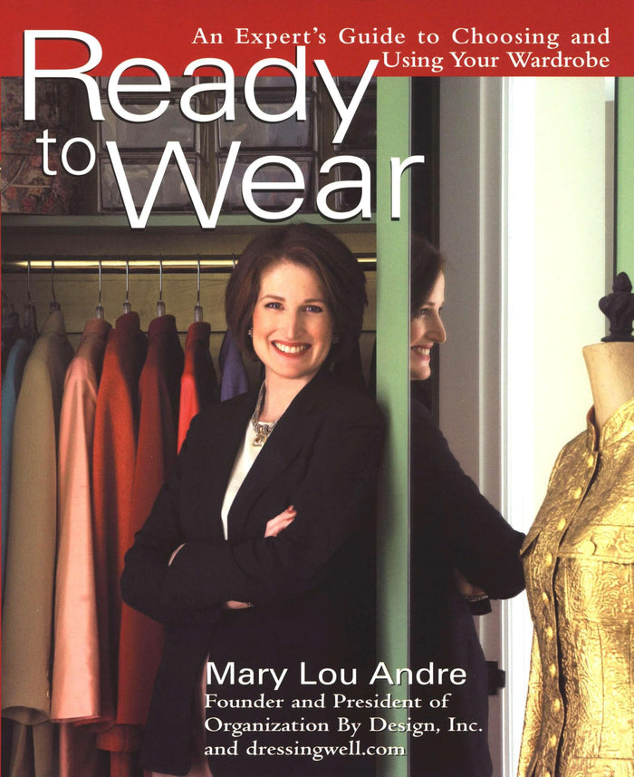 Ready To Wear: An Expert's Guide to Choosing and Using Your Wardrobe by Mary Lou Andre - Paperback cover