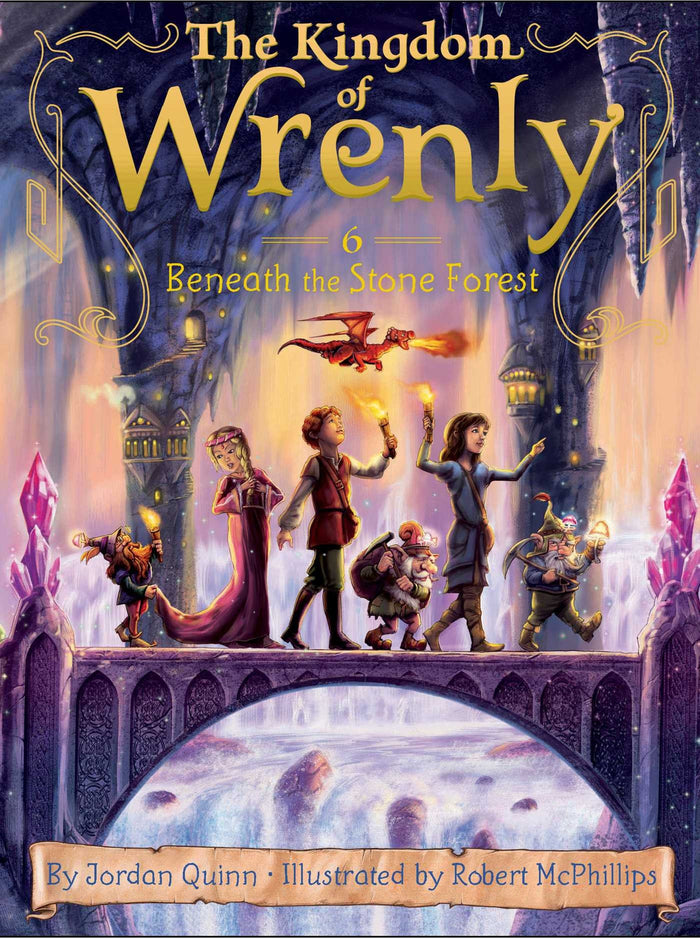 Beneath the Stone Forest (The Kingdom of Wrenly) by Jordan Quinn - Paperback cover