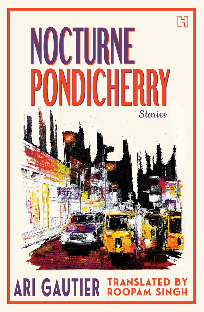 Nocturne Pondicherry by Gautier, Ari, Translated by Singh, Roopam - Paperback cover