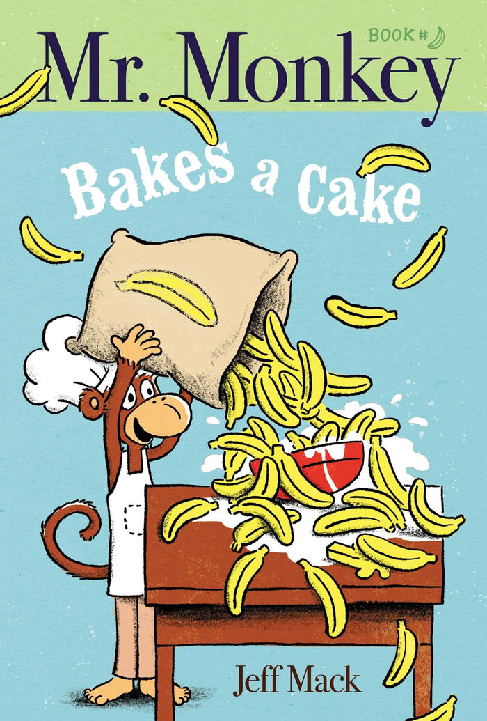 Mr. Monkey Bakes a Cake by Jeff Mack - Hardcover cover
