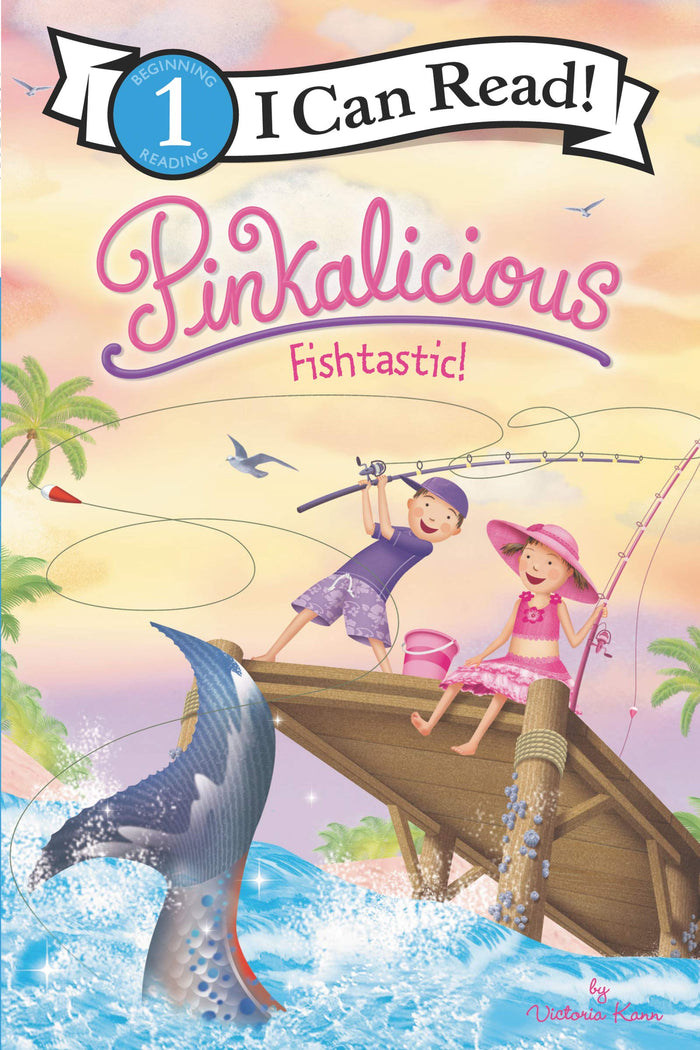 Pinkalicious: Fishtastic!: Pinkalicious and Peter cast their lines for the pinkest catch in this Level One I Can Read fishing adventure (I Can Read Level 1) by Victoria Kann - Paperback cover
