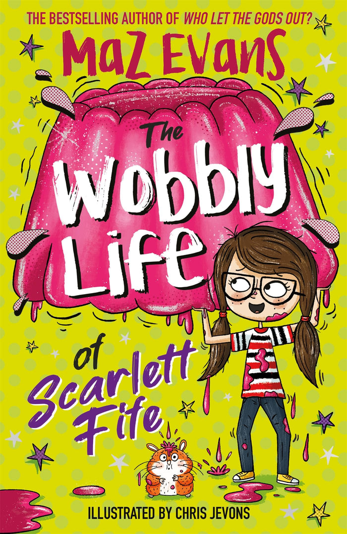 The Wobbly Life of Scarlett Fife: Book 2 by Maz Evans - Paperback cover