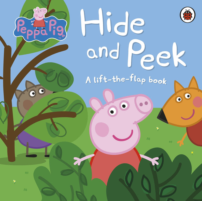 Peppa Pig: Hide and Peek: A Lift-the-Flap book by Ladybird - Board Book cover