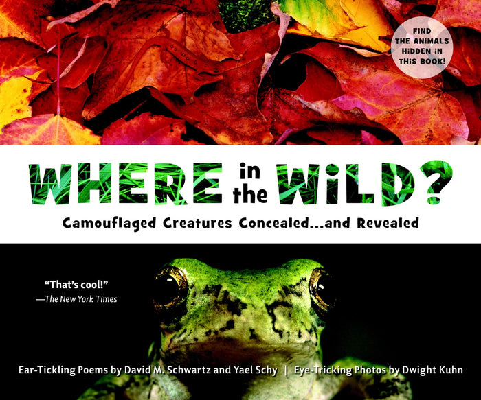 Where in the Wild?: Camouflaged Creatures Concealed... and Revealed by David M. Schwartz - Paperback cover