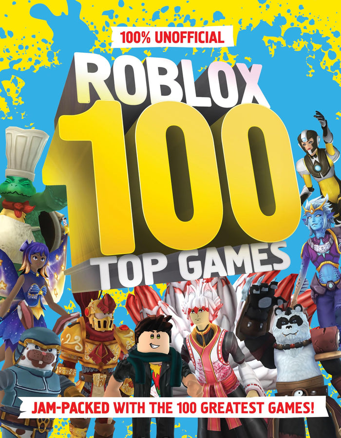 100% Unofficial Roblox Top 100 Games: The ultimate guide to the 100 best games in Roblox in 2024. Full of tips, reviews and illustrations, this is a perfect gift for gamers and kids by Farshore - Hardcover cover