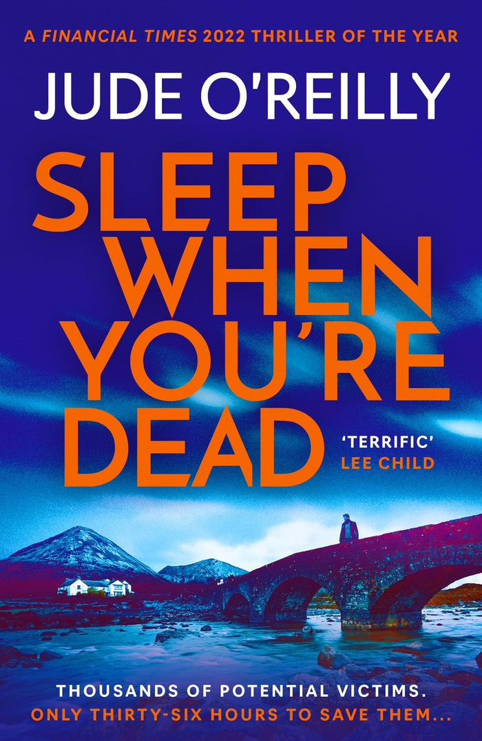 Sleep When You're Dead: An action-packed spy adventure and Financial Times 2022 Thriller of the Year (A Michael North Thriller, 3) by Jude O'Reilly - Paperback cover