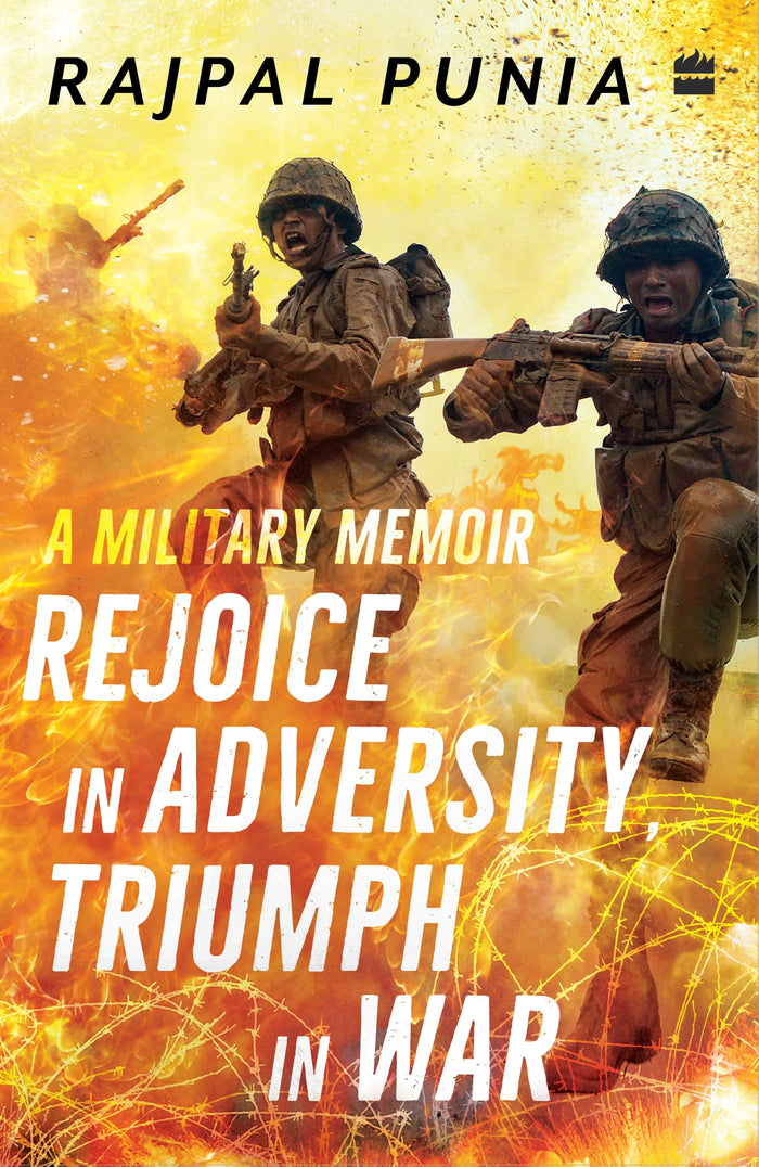 Rejoice in Adversity, Triumph in War: A Military Memoir by Rajpal Punia - Paperback cover