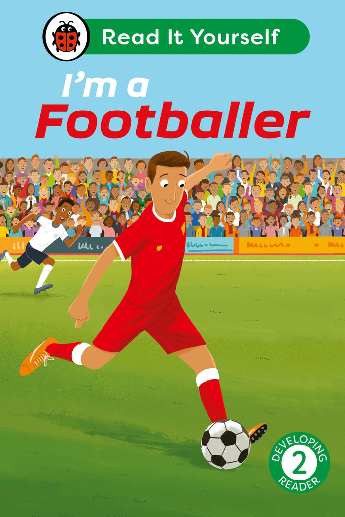 I'm a Footballer: Read It Yourself - Level 2 Developing Reader by Ladybird - Hardcover cover