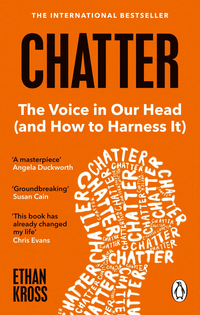 Chatter: The Voice in Our Head and How to Harness It by Ethan Kross - Paperback cover