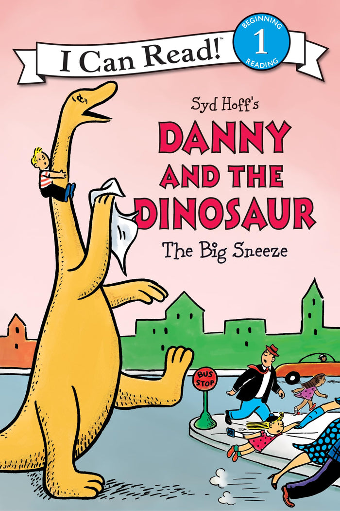 Danny and the Dinosaur: The Big Sneeze: A Level One I Can Read About Friendship and Sick Day Fun for Kids (Ages 4-8) (I Can Read Level 1) by Syd Hoff - Paperback cover