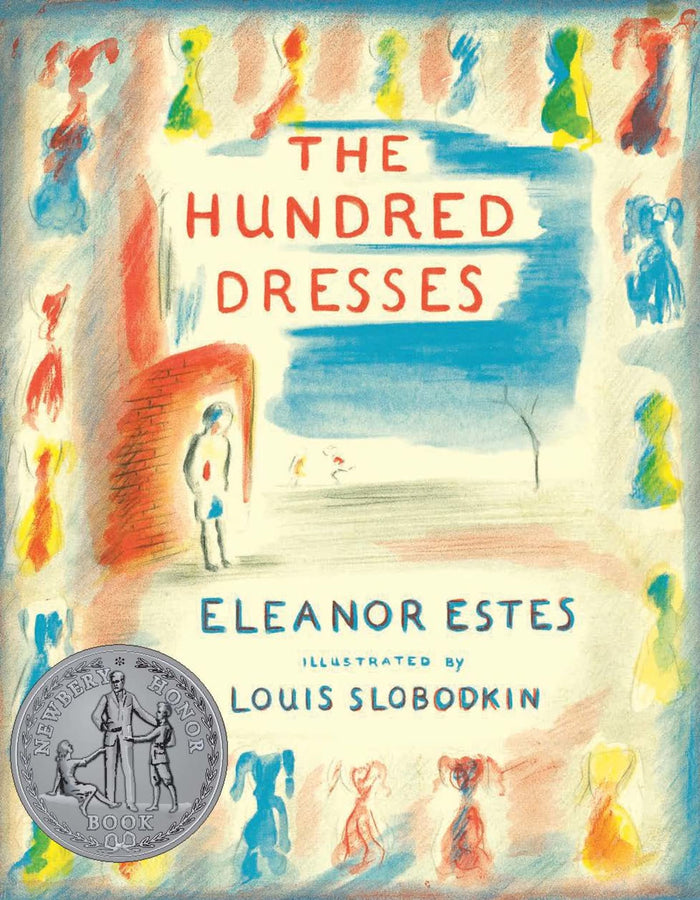 The Hundred Dresses: A Newbery Honor Middle Grade Book About Kindness and Acceptance by Eleanor Estes - Paperback cover