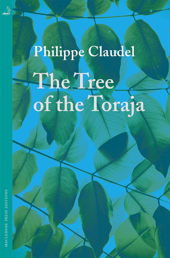 The Tree of the Toraja by Philippe Claudel - Paperback cover