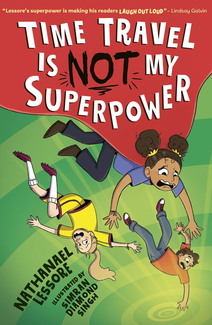 Time Travel Is NOT My Superpower by Nathanael Lessore - Paperback cover