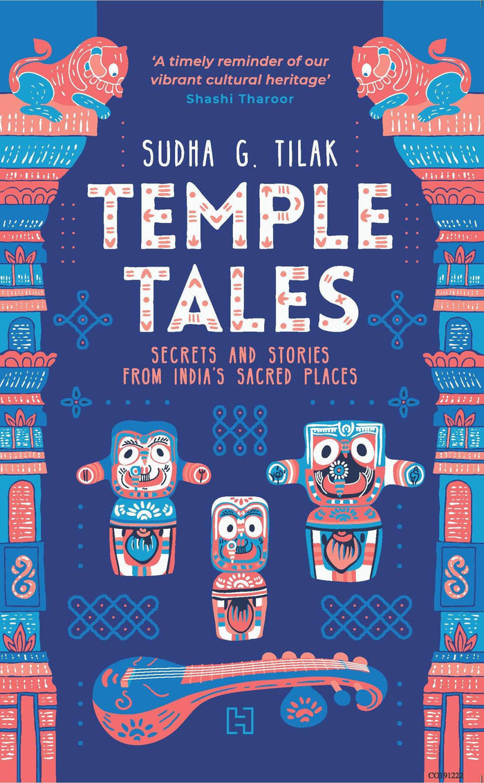 Temple Tales: Secrets and Stories from India’s Sacred Places by Sudha G. Tilak - Paperback cover
