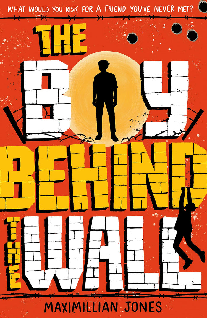 The Boy Behind The Wall: a page-turning thriller set on either side of the Berlin Wall by Maximillian Jones - Paperback cover