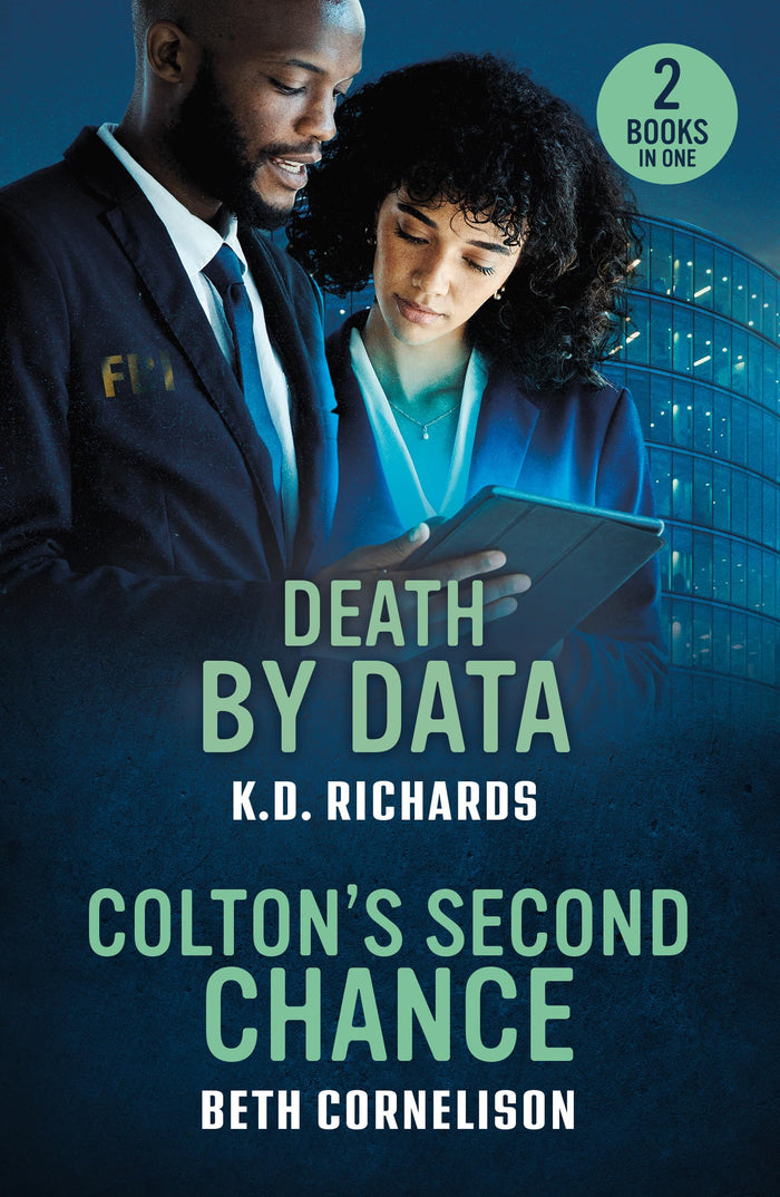 Death By Data / Colton's Second Chance: Death by Data (Guardians of Justice) / Colton's Second Chance (The Coltons of Alaska) (Mills & Boon Heroes) by Beth Cornelison / K.d. Richards - Paperback cover