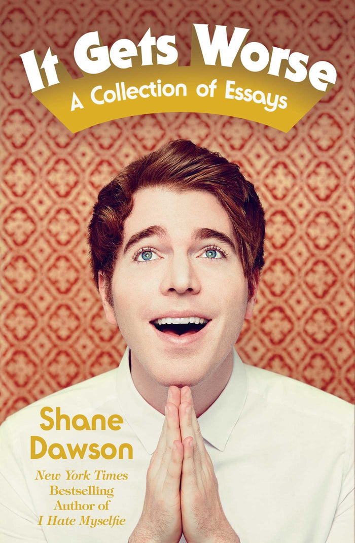 It Gets Worse: A Collection of Essays by Shane Dawson - Paperback cover