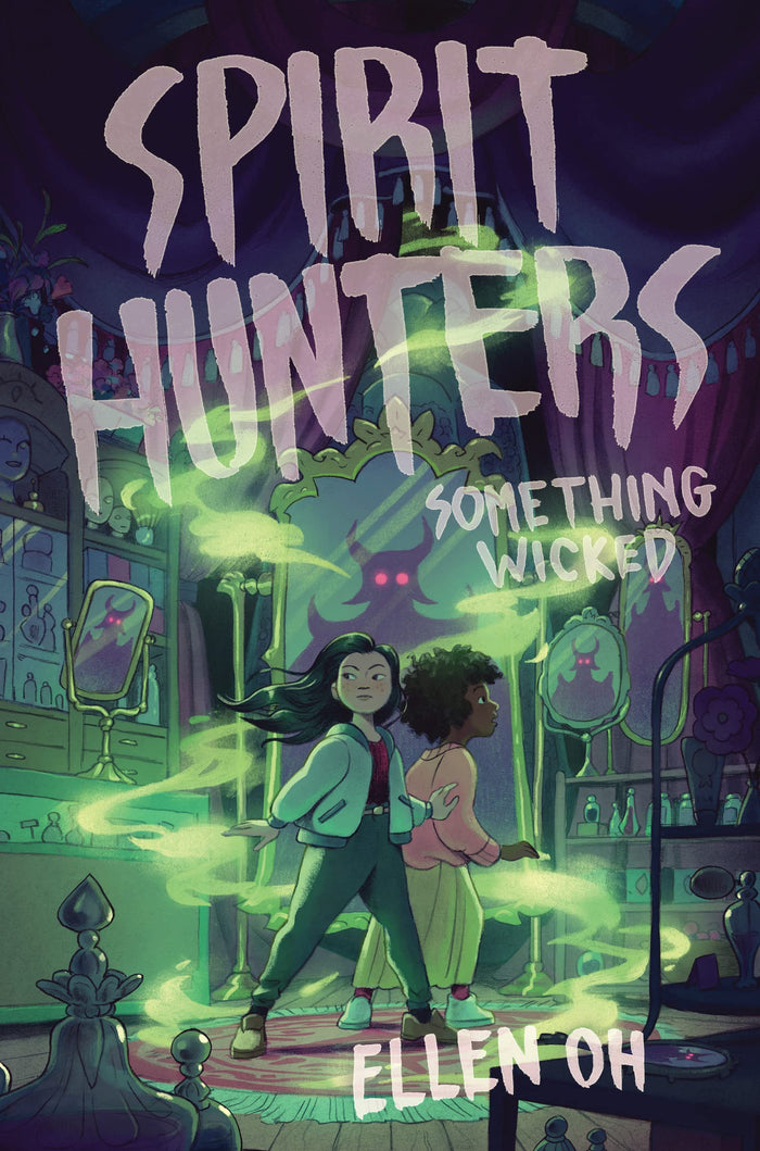Spirit Hunters #3: Something Wicked: Harper and Dayo race to stop an ancient evil stealing youth from millions―the spellbinding series finale. by Ellen Oh - Hardcover cover