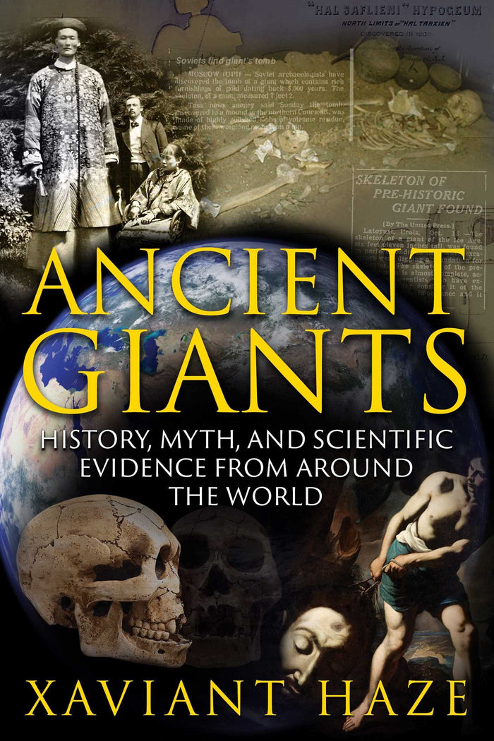 Ancient Giants: History, Myth, and Scientific Evidence from around the World by Xaviant Haze - Paperback cover