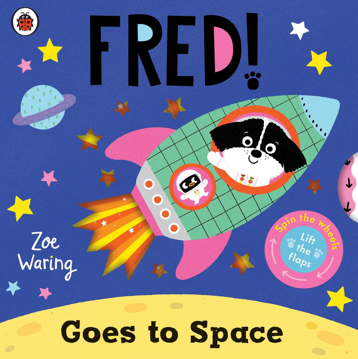 Fred Goes to Space by Zoe Waring - Board Book cover
