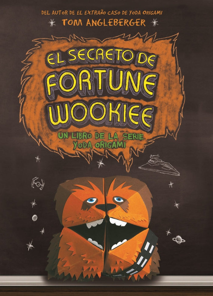 El secreto de Fortune Wookiee (Origami Yoda) (Spanish Edition) by Tom Angleberger - Hardcover cover