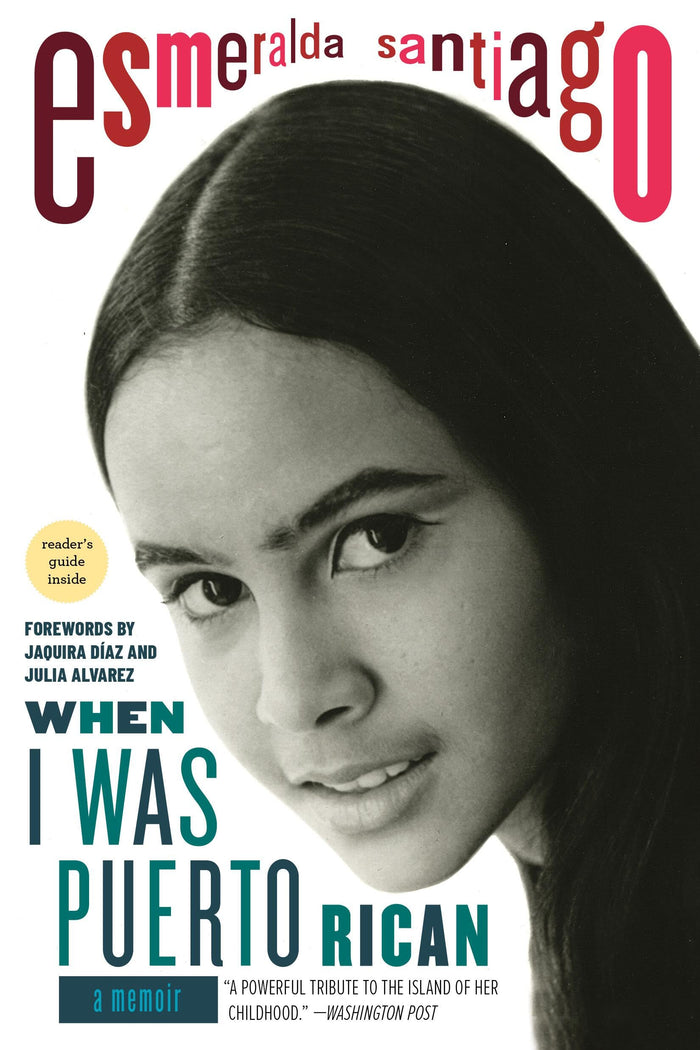 When I Was Puerto Rican: A Memoir (A Merloyd Lawrence Book) by Esmeralda Santiago - Paperback cover
