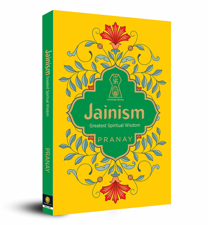 Jainism Greatest Spiritual Wisdom by Pranay - Paperback cover