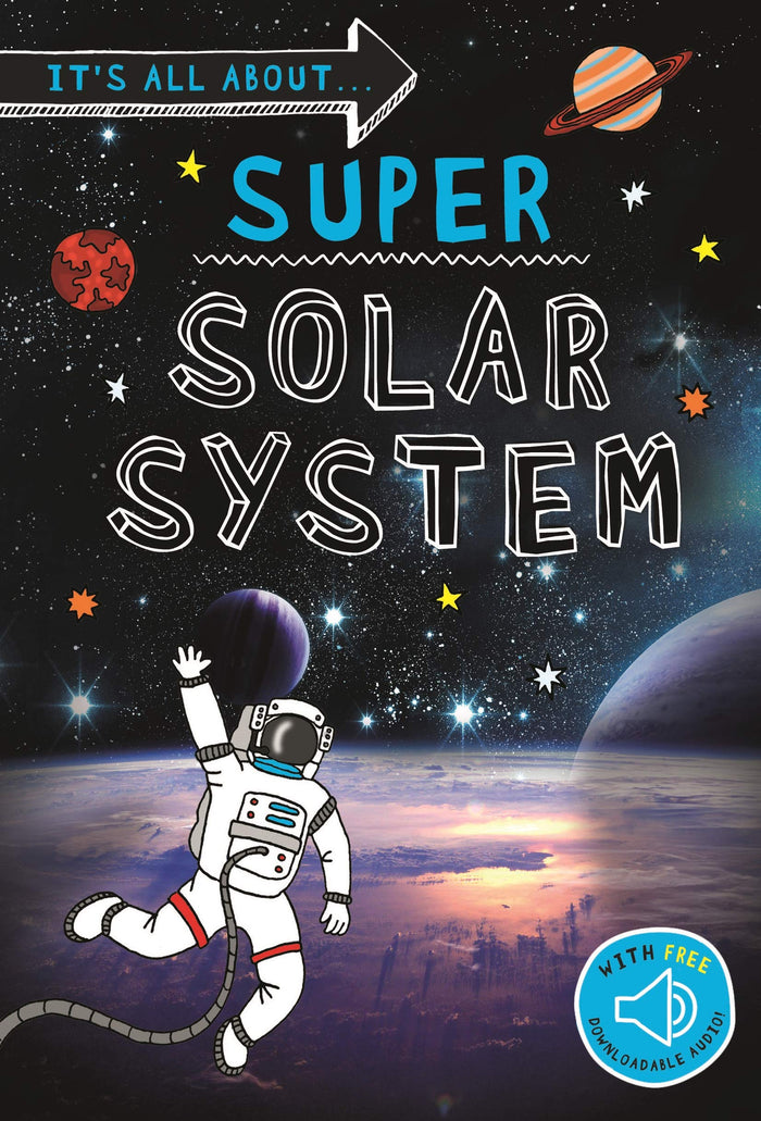 It's all about... Super Solar System: Everything you want to know about our Solar System in one amazing book by Kingfisher - Paperback cover