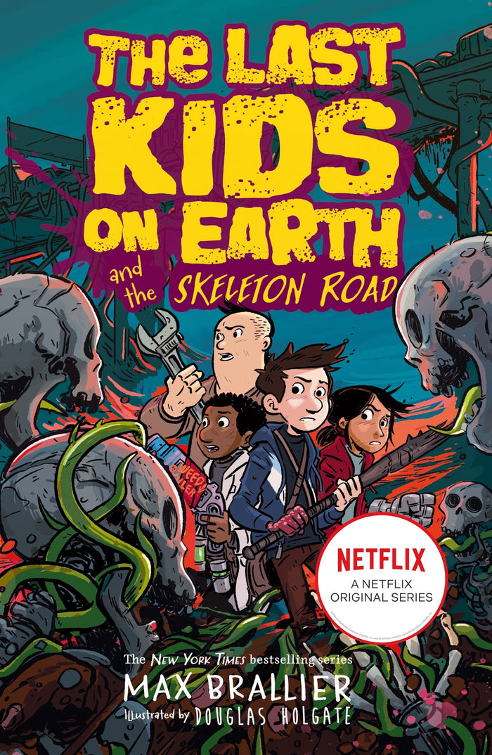 Last Kids on Earth and the Skeleton Road (Last Kids on Earth 6) by Max Brallier - Paperback cover