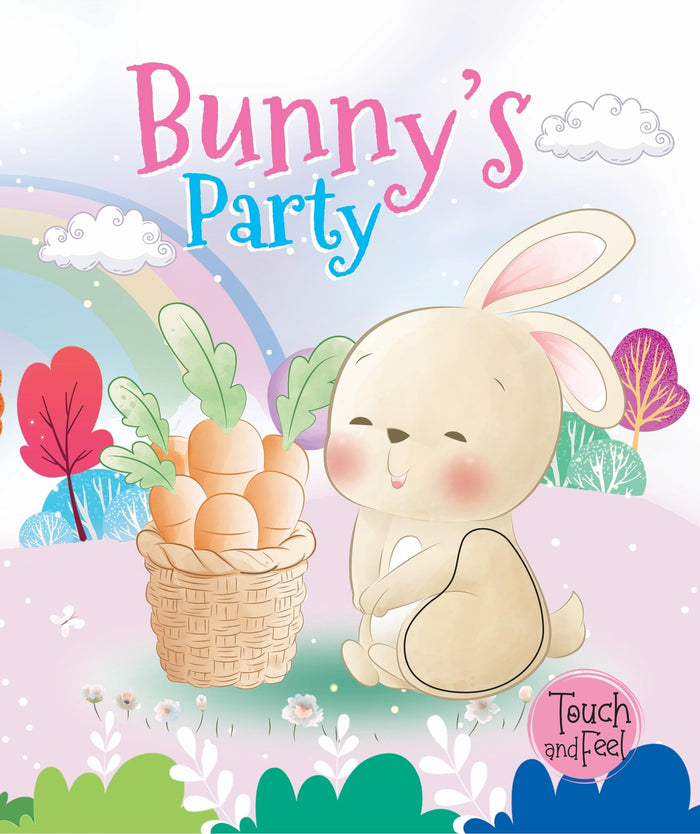 Bunny's Party: Touch and Feel (Touch and Feel Book) by Booktopus - Board Book cover
