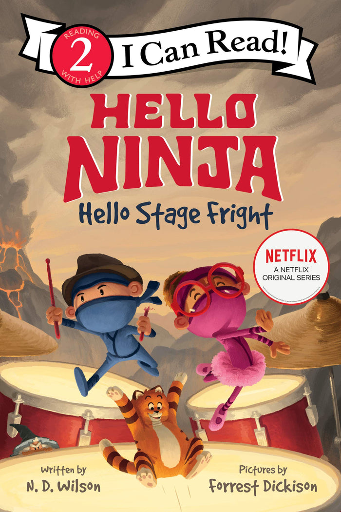 Hello, Ninja. Hello, Stage Fright!: Wes and Georgie turn into ninjas to beat stage fright before her dance recital―a Level One I Can Read adventure, now on Netflix. (I Can Read Level 2) by N. D. Wilson - Paperback cover