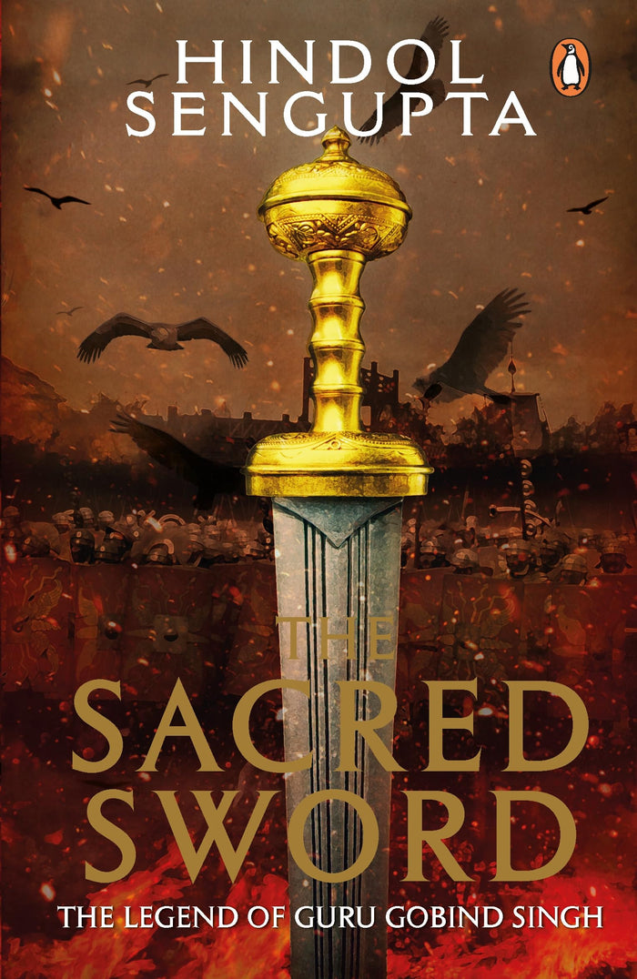 The Sacred Sword by Hindol Sengupta - Paperback cover