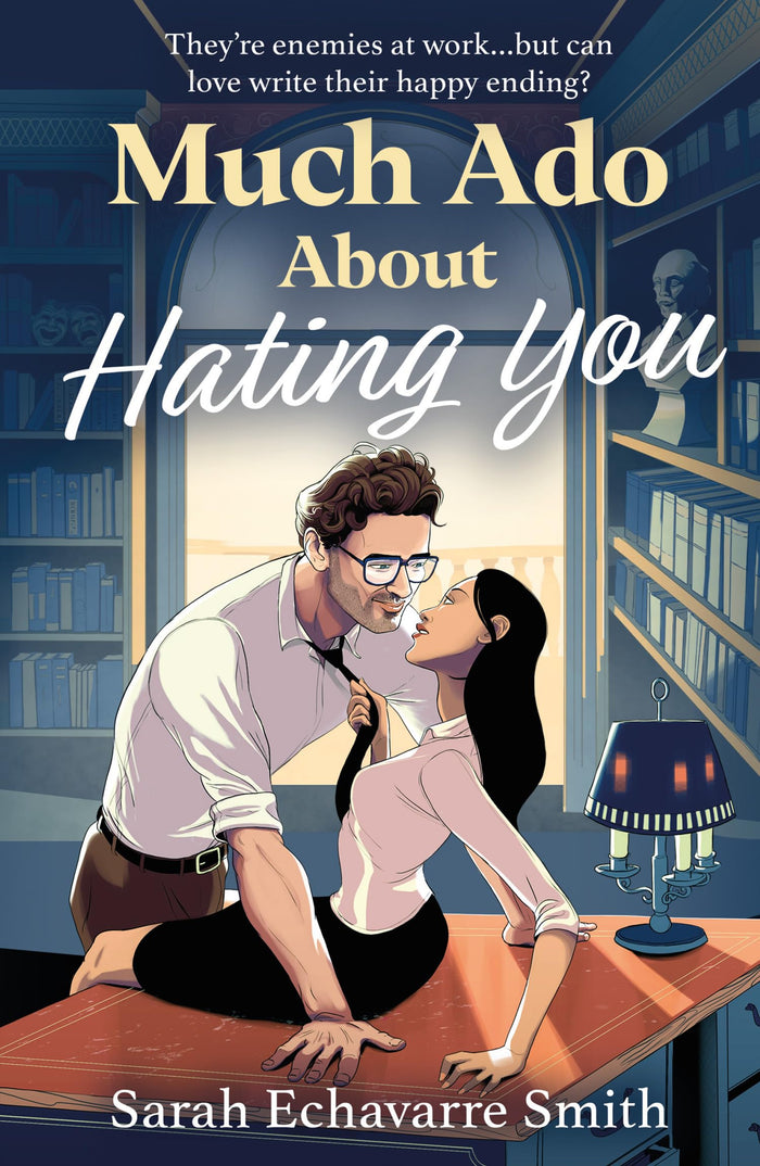 Much Ado About Hating You by Sarah Echavarre Smith - Paperback cover