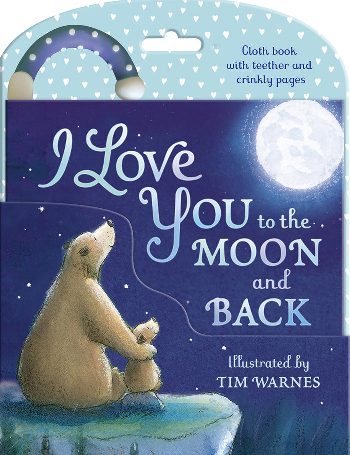 I Love You to the Moon and Back by Little Tiger Press - Rag Book cover