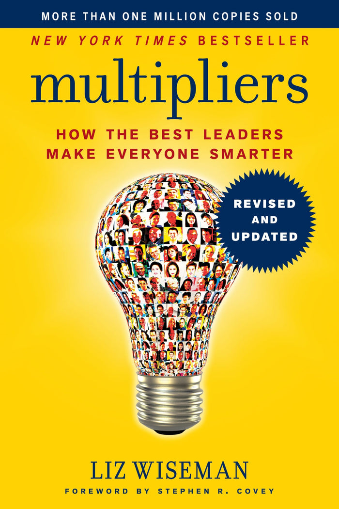 Multipliers, Revised and Updated: How the Best Leaders Make Everyone Smarter by Liz Wiseman - Paperback cover