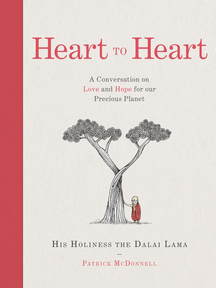 Heart to Heart: A Conversation on Love and Hope for Our Precious Planet by Dalai Lama XIV - Hardcover cover
