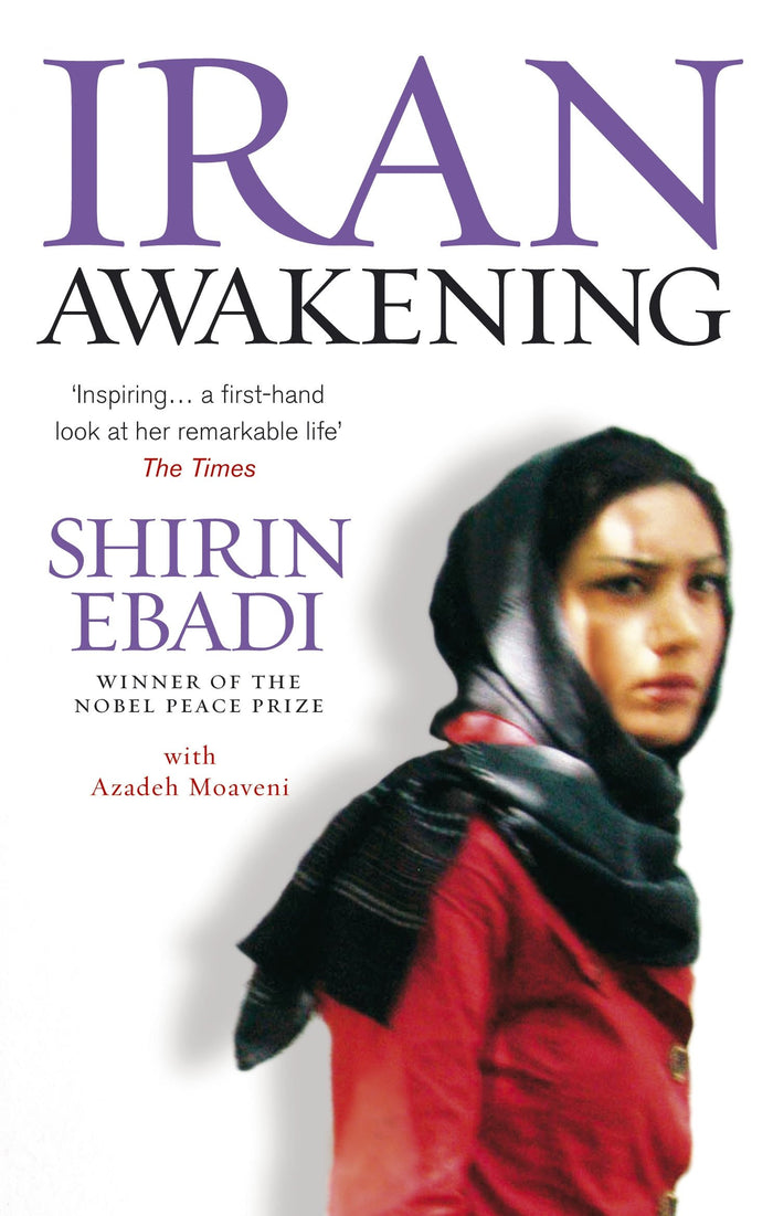 Iran Awakening by Shirin Ebadi - Paperback cover