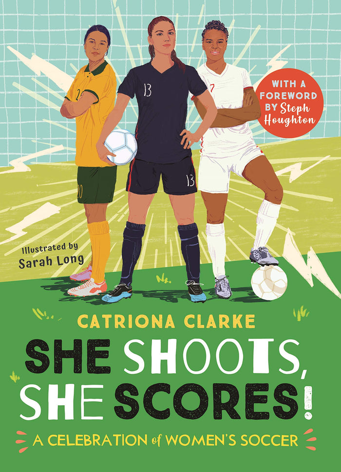 She Shoots, She Scores!: A Celebration of Women's Soccer by Catriona Clarke - Paperback cover