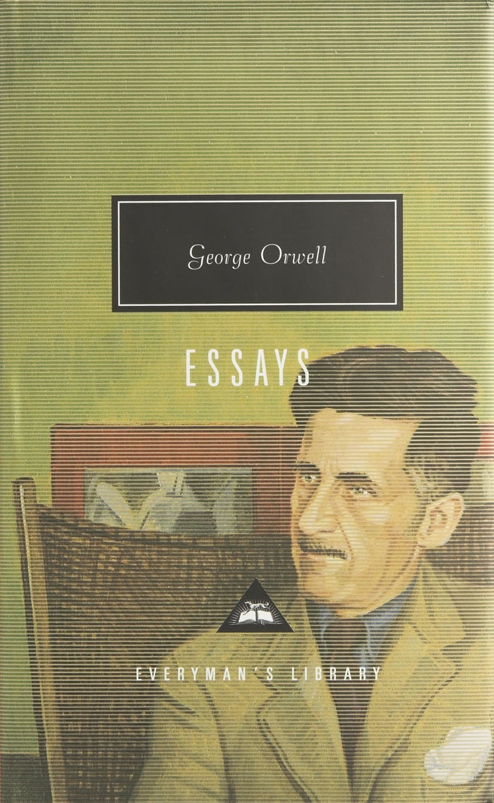 The Selected Essays (Everyman's Library Classics) by George Orwell - Hardcover cover