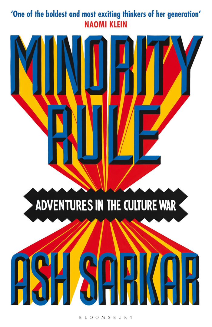 Minority Rule:Adventures in the Culture War by Ash Sarkar - Paperback cover