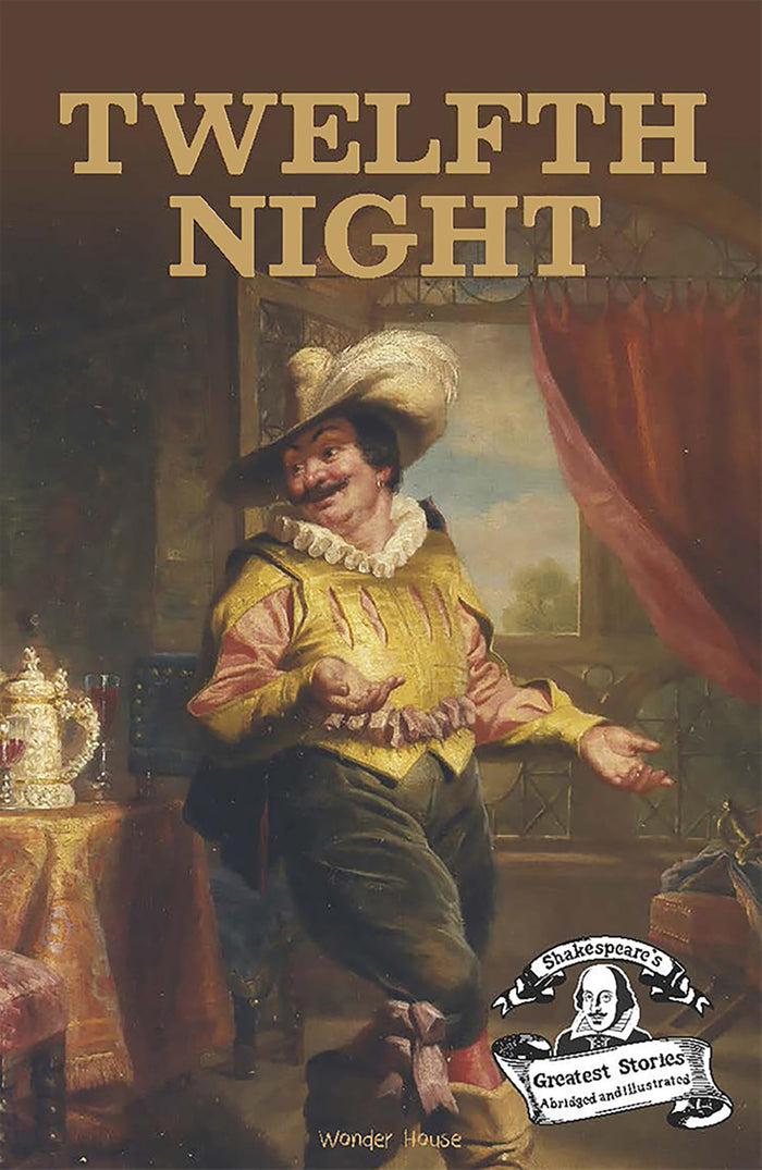 Twelfth Night : Shakespeare’s Greatest Stories For Children (Abridged and Illustrated) by Wonder House Books - Paperback cover