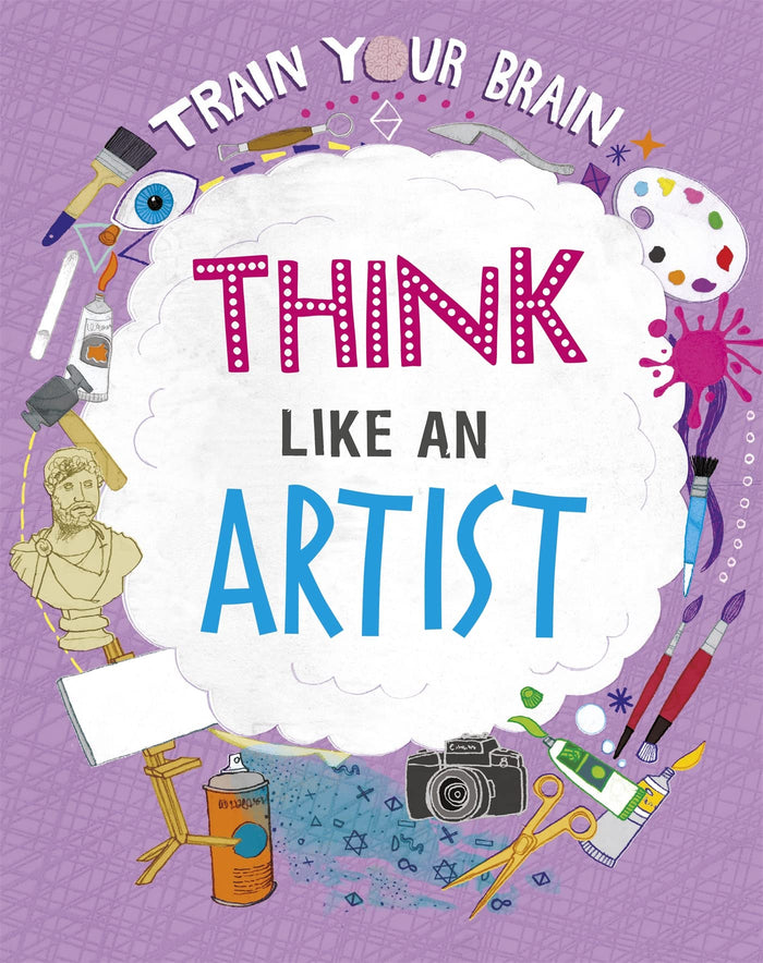 Think Like an Artist (Train Your Brain) by Alex Woolf - Hardcover cover