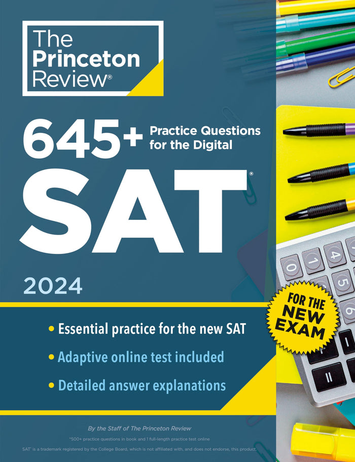 645+ Practice Questions for the Digital SAT, 2024: Book + Online Practice (2024) (College Test Preparation) by The Princeton Review - Paperback cover
