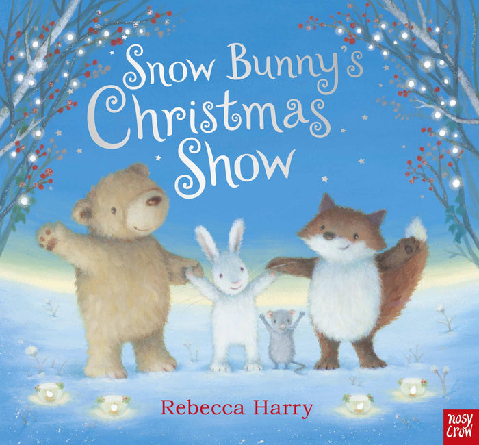 Snow Bunny's Christmas Show - Board Book cover