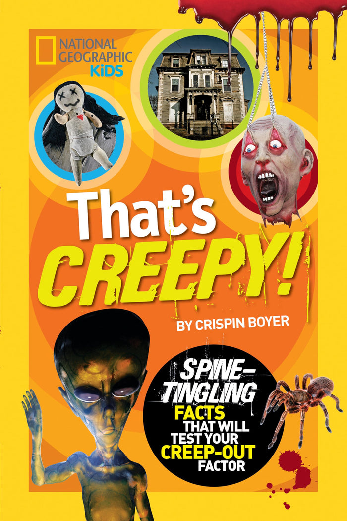 That's Creepy: Spine-Tingling Facts That Will Test Your Creep-out Factor (NGK That's Gross) by Crispin Boyer - Paperback cover