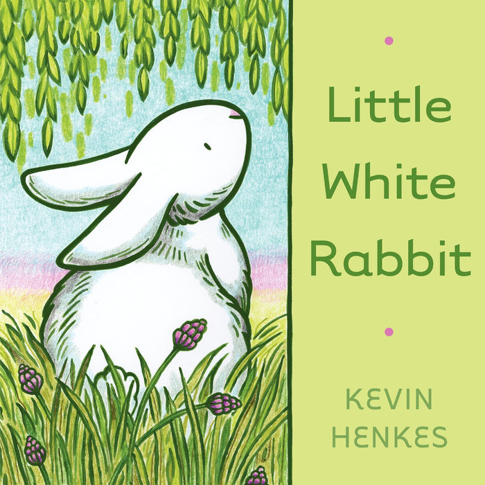 Little White Rabbit: An Easter And Springtime Book For Kids by Kevin Henkes - Board Book cover