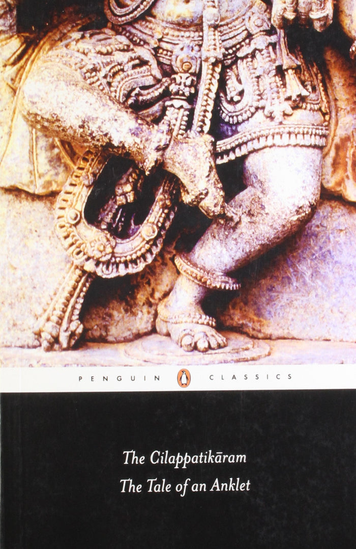 The Cilappatikaram the Tale of an Anklet by R. Parthasarathy - Paperback cover