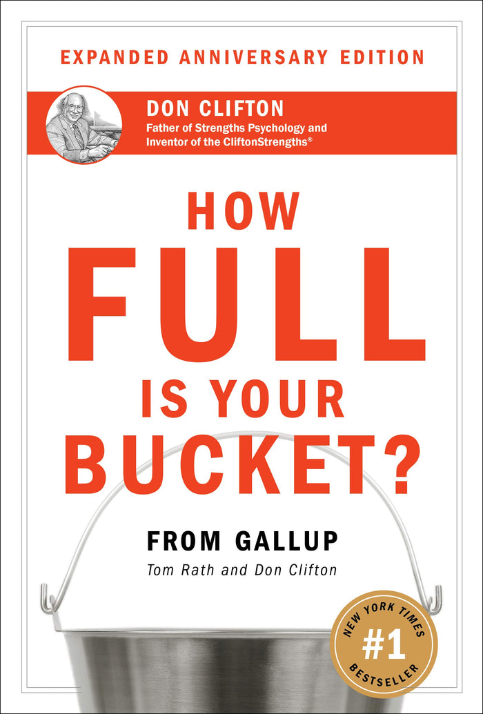 How Full Is Your Bucket? Anniversary Edn by Tom | O. Clifton Donald Rath - Paperback cover