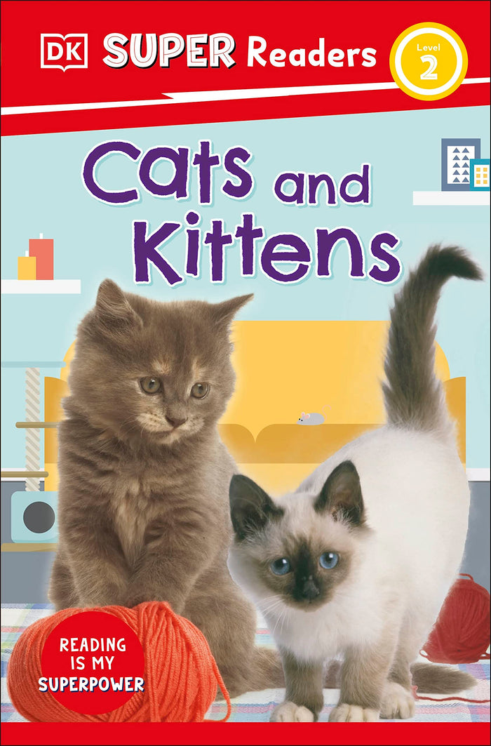 DK Super Readers Level 2 Cats and Kittens by D.K. Publishing - Paperback cover