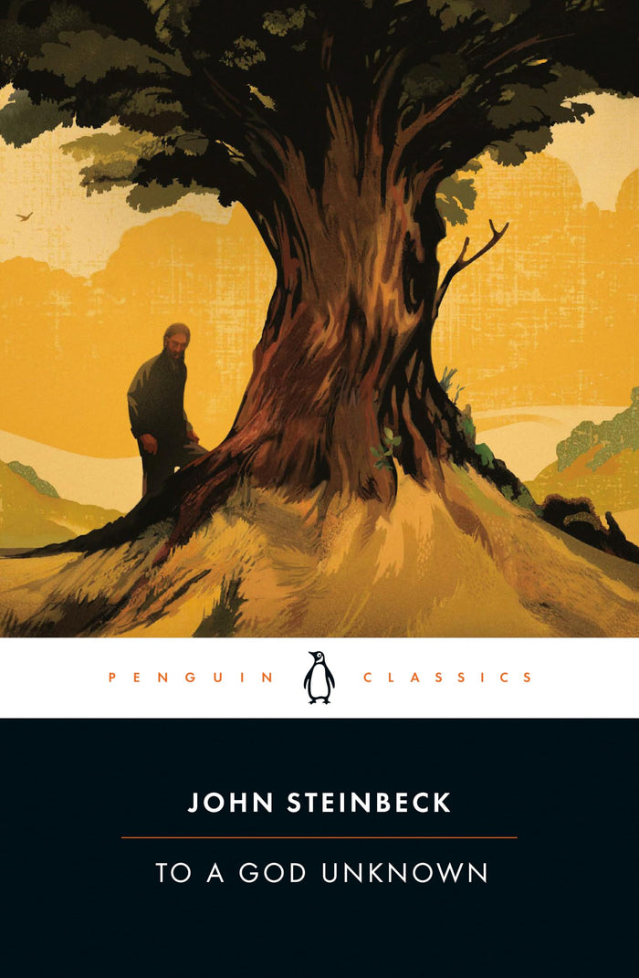 To a God Unknown (Penguin Classics) by John Steinbeck - Paperback cover